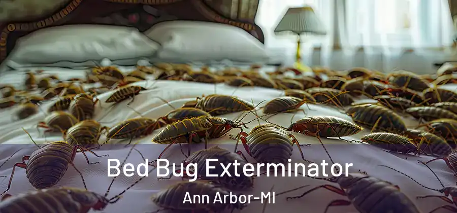  Bed Bug Exterminator Ann Arbor-MI