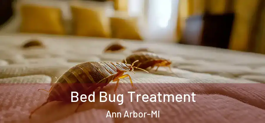 Bed Bug Treatment Ann Arbor-MI