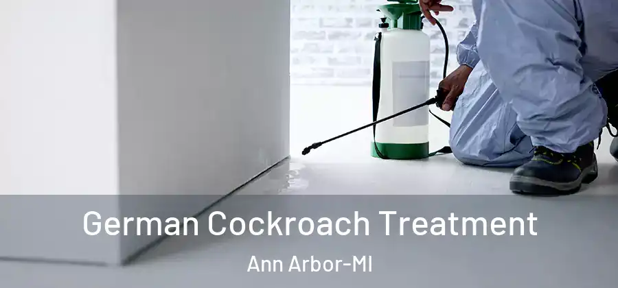  German Cockroach Treatment Ann Arbor-MI