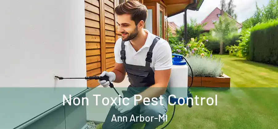 Non Toxic Pest Control Ann Arbor-MI