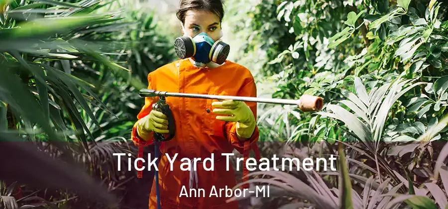  Tick Yard Treatment Ann Arbor-MI